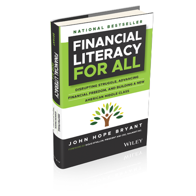Financial Literacy for All: Disrupting Struggle, Advancing Financial Freedom, and Building a New American Middle Class