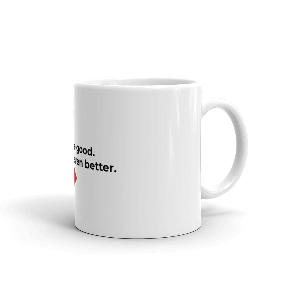 "Ph.D’s are good. Ph.Do’s are even better." White glossy mug